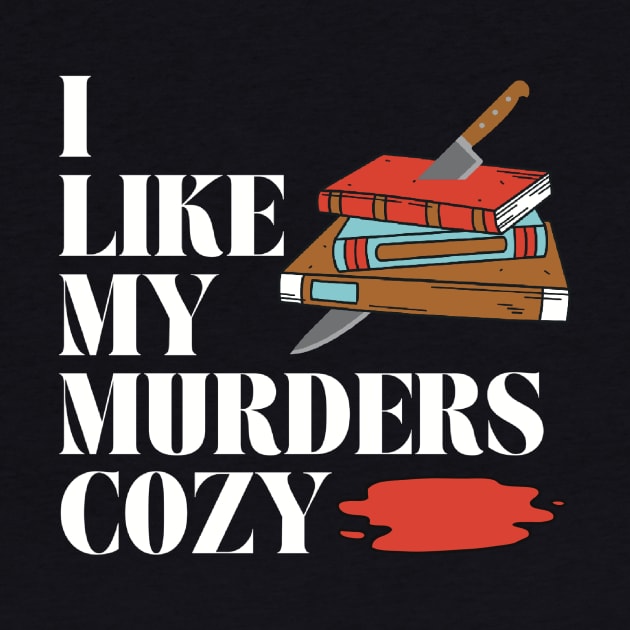 I like my murders cozy...mystery bookss by Shea Klein